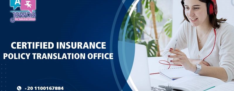 Certified Insurance Policy Translation Office