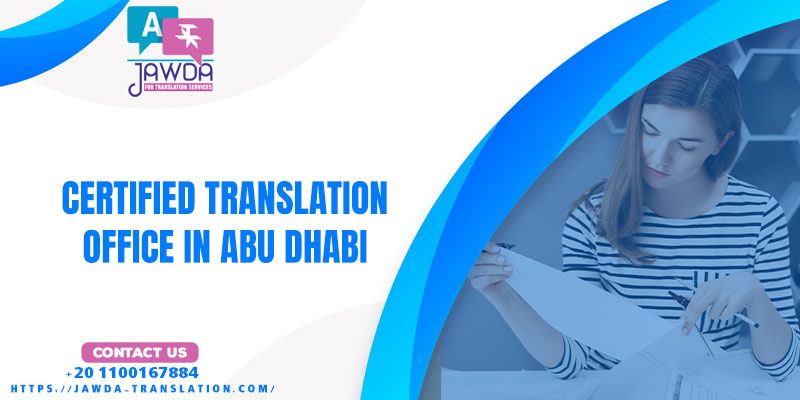 The Best Certified Translation Office in Abu Dhabi
